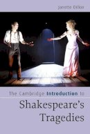 Janette Dillon - The Cambridge Introduction to Shakespeare´s Tragedies - 9780521674928 - V9780521674928