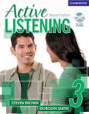 Steve Brown - Active Listening 3 Student´s Book with Self-study Audio CD - 9780521678216 - V9780521678216
