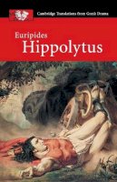 Ben Shaw - Euripides: Hippolytus (Cambridge Translations from Greek Drama) - 9780521678278 - V9780521678278