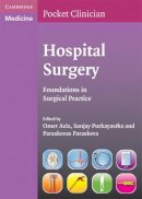 Omer Aziz - Hospital Surgery: Foundations in Surgical Practice - 9780521682053 - V9780521682053