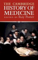 Roy Porter - The Cambridge History of Medicine - 9780521682893 - V9780521682893