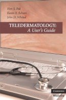 Hon S. Pak (Ed.) - Teledermatology: A User´s Guide - 9780521683357 - V9780521683357