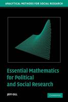 Jeff Gill - Analytical Methods for Social Research: Essential Mathematics for Political and Social Research - 9780521684033 - V9780521684033
