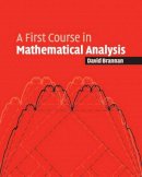 Brannan, David Alexander - A First Course in Mathematical Analysis - 9780521684248 - V9780521684248