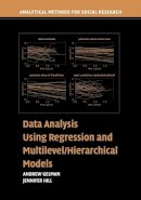 Jennifer Hill Andrew Gelman - Data Analysis Using Regression and Multilevel/Hierarchical Models - 9780521686891 - V9780521686891