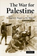 Eugene L (Ed) Rogan - The War for Palestine: Rewriting the History of 1948 - 9780521699341 - V9780521699341