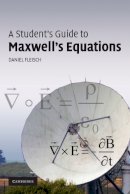 Daniel Fleisch - A Student´s Guide to Maxwell´s Equations - 9780521701471 - V9780521701471