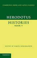 Herodotus - Cambridge Greek and Latin Classics: Herodotus: Histories Book V - 9780521703406 - V9780521703406