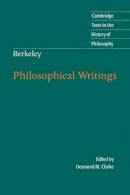 Desmond M. Clarke - Berkeley: Philosophical Writings - 9780521707626 - V9780521707626