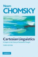 Noam Chomsky - Cartesian Linguistics: A Chapter in the History of Rationalist Thought - 9780521708173 - V9780521708173
