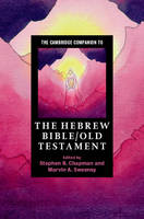  - The Cambridge Companion to the Hebrew Bible/Old Testament (Cambridge Companions to Religion) - 9780521709651 - V9780521709651