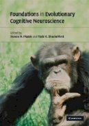 Steven M Platek - Foundations in Evolutionary Cognitive Neuroscience - 9780521711180 - V9780521711180