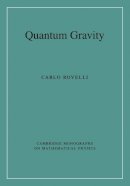 Carlo Rovelli - Quantum Gravity (Cambridge Monographs on Mathematical Physics) - 9780521715966 - V9780521715966
