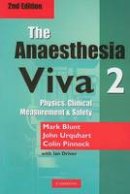 Mark Blunt - The Anaesthesia Viva: Volume 2 - 9780521716444 - V9780521716444