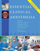 Charles Vacanti - Essential Clinical Anesthesia - 9780521720205 - V9780521720205