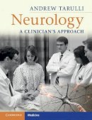 Andrew Tarulli - Neurology: A Clinician´s Approach - 9780521722223 - V9780521722223