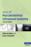Mike Bradley - Atlas of Musculoskeletal Ultrasound Anatomy - 9780521728096 - V9780521728096