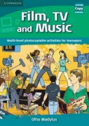 Olha Madylus - Film, TV, and Music: Multi-level Photocopiable Activities for Teenagers - 9780521728386 - V9780521728386