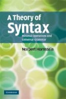 Norbert Hornstein - A Theory of Syntax: Minimal Operations and Universal Grammar - 9780521728812 - V9780521728812