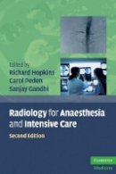 R (Ed)Et Al Hopkins - Radiology for Anaesthesia and Intensive Care - 9780521735636 - V9780521735636