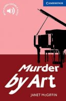 Janet Mcgiffin - Murder by Art Level 5 Upper Intermediate - 9780521736541 - V9780521736541