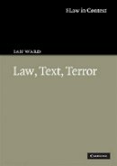 Ian Ward - Law, Text, Terror - 9780521740210 - V9780521740210