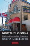 Jennifer M. Brinkerhoff - Digital Diasporas: Identity and Transnational Engagement - 9780521741439 - V9780521741439
