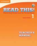 Daphne Mackey - Read This! Level 1 Teacher´s Manual with Audio CD: Fascinating Stories from the Content Areas - 9780521747882 - V9780521747882