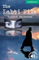 Richard Macandrew - The Lahti File Level 3 (Cambridge English Readers) - 9780521750820 - V9780521750820