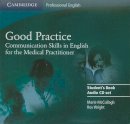 Marie Mccullagh - Good Practice 2 Audio CD Set: Communication Skills in English for the Medical Practitioner (Cambridge Professional English) - 9780521755924 - V9780521755924
