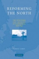 James L. Larson - Reforming the North - 9780521765145 - V9780521765145