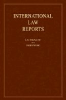 Edited By Elihu Laut - International Law Reports: Volume 136 - 9780521765411 - V9780521765411