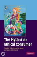 Timothy M. Devinney - The Myth of the Ethical Consumer Hardback with DVD - 9780521766944 - V9780521766944