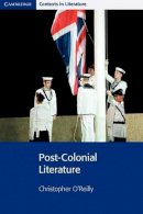 Christopher O´reilly - Post-Colonial Literature - 9780521775540 - V9780521775540