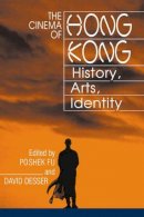 Poshek (Ed) Fu - The Cinema of Hong Kong: History, Arts, Identity - 9780521776028 - V9780521776028