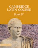 Cambridge School Classics Project - Cambridge Latin Course: Cambridge Latin Course Book 4 Student´s Book - 9780521797931 - V9780521797931