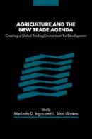  - Agriculture and the New Trade Agenda - 9780521826853 - V9780521826853