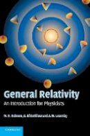 M. P. Hobson - General Relativity: An Introduction for Physicists - 9780521829519 - V9780521829519
