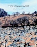 Peter W. Skelton - The Cretaceous World - 9780521831123 - V9780521831123