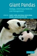 Edited By David E. W - Giant Pandas: Biology, Veterinary Medicine and Management - 9780521832953 - V9780521832953