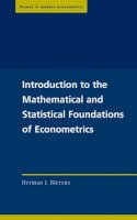 Herman J. Bierens - Introduction to the Mathematical and Statistical Foundations of Econometrics - 9780521834315 - V9780521834315