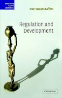 Jean-Jacques Laffont - Regulation and Development - 9780521840187 - V9780521840187