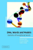 S. Robin - DNA, Words and Models: Statistics of Exceptional Words - 9780521847292 - V9780521847292