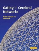 Mircea Steriade - Gating in Cerebral Networks - 9780521851220 - V9780521851220