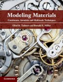 Tadmor, Ellad B., Miller, Ronald E. - Modeling Materials: Continuum, Atomistic and Multiscale Techniques - 9780521856980 - V9780521856980