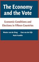 Wouter Van Der Brug - The Economy and the Vote: Economic Conditions and Elections in Fifteen Countries - 9780521863742 - V9780521863742