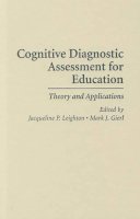 Jacqueline Leighton (Ed.) - Cognitive Diagnostic Assessment for Education: Theory and Applications - 9780521865494 - V9780521865494