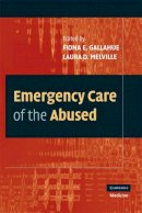 Fiona E. Gallahue - Emergency Care of the Abused - 9780521867078 - V9780521867078