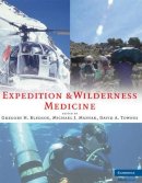 Gregory H. Bledsoe - Expedition and Wilderness Medicine - 9780521868730 - V9780521868730