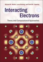 Richard M. Martin - Interacting Electrons: Theory and Computational Approaches - 9780521871501 - V9780521871501